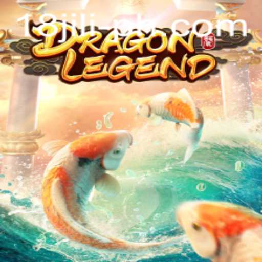 Exploring DragonLegend: The Captivating World of 18 Jili Gaming