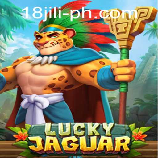 Exploring the Thrill of LuckyJaguar with 18 Jili