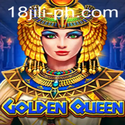 GoldenQueen: An In-depth Look at the Enthralling World of 18 Jili