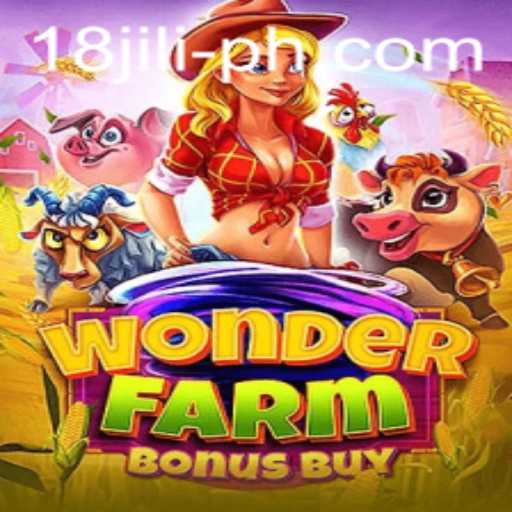 Exploring the Enchanting World of WonderFarmBonusBuy and the Exciting 18 JILI